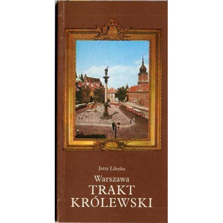 Warszawa - Trakt Królewski