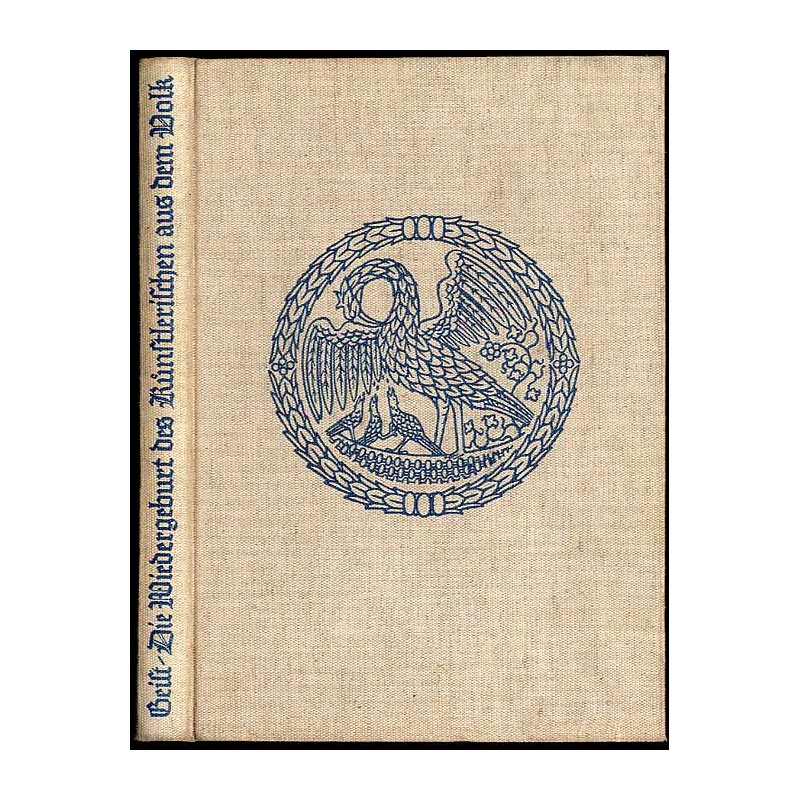 Die Wiedergeburt des Künstlerischen aus dem Volk. Ein Buch von der Kunst des Volkes und ihrer Bestätigung im Schaffen des Kindes