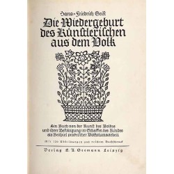 Die Wiedergeburt des Künstlerischen aus dem Volk. Ein Buch von der Kunst des Volkes und ihrer Bestätigung im Schaffen des Kindes