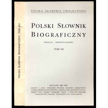 Polski słownik biograficzny. T.7: Firlej Jan - Girdwoyń Kazimierz