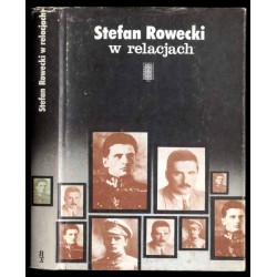 Stefan Rowecki w relacjach