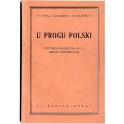 U progu Polski. Czytanka polska dla IV klasy szkoły powszechnej