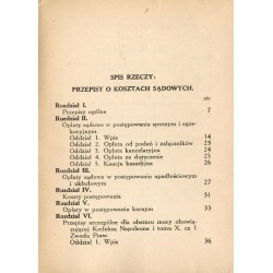 Przepisy o kosztach sądowych. Nowy tekst z r. 1938 oraz rozporządzenia: w sprawie uiszczania opłat sądowych, o opłacie za doręcz