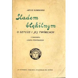 Śladem błękitnym / Śladem błękitnym. O sztuce i jej twórcach