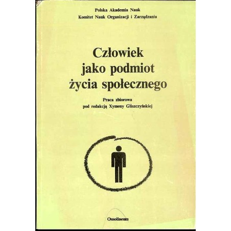 Człowiek jako podmiot życia społecznego