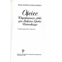 Ojciec. Wspomnienia córki gen. Stefana Grota-Roweckiego