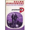 Szlak piastowski - Poznań, Gniezno, Kruszwica, Inowrocław, Żnin, Biskupin. Przewodnik
