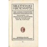 Bibliothek der Kirchenväter. Eine Auswahl Patristischer Werke in deutscher übersetzung. Reihe 1. B. 34: Des heiligen Kirchenvate