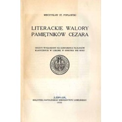 Literackie walory pamiętników Cezara. Odczyt wygłoszony na Konferencji Filologów Klasycznych w Lublinie w kwietniu 1933 roku
