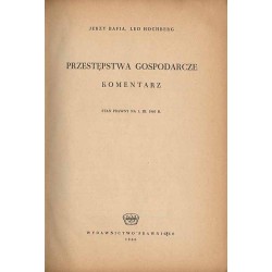 Przestępstwa gospodarcze. Komentarz. Stan prawny na 1.III.1960 r