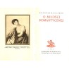 O miłości romantycznej