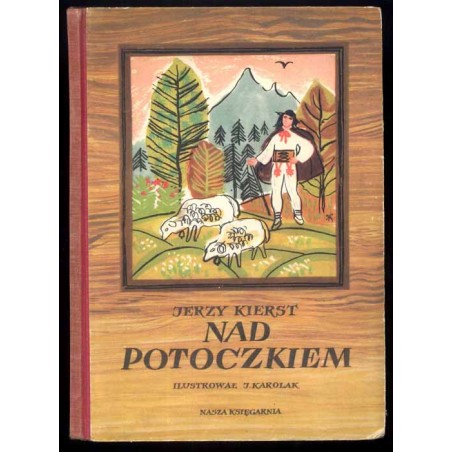Nad potoczkiem / ilustrował Jerzy Karolak