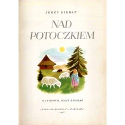 Nad potoczkiem / ilustrował Jerzy Karolak