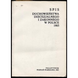 Spis Duchowieństwa Diecezjalnego i Zakonnego w Polsce 1985. Stan w dniu 30 IX 1985