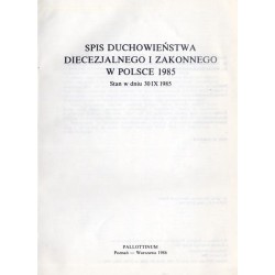 Spis Duchowieństwa Diecezjalnego i Zakonnego w Polsce 1985. Stan w dniu 30 IX 1985