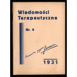 Wiadomości Terapeutyczne. Dwumiesięcznik. R. 3 (1931). Nr 6 (Listopad-Grudzień 1931)
