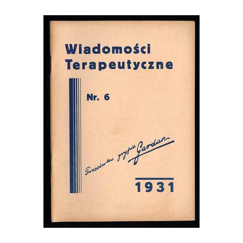 Wiadomości Terapeutyczne. Dwumiesięcznik. R. 3 (1931). Nr 6 (Listopad-Grudzień 1931)