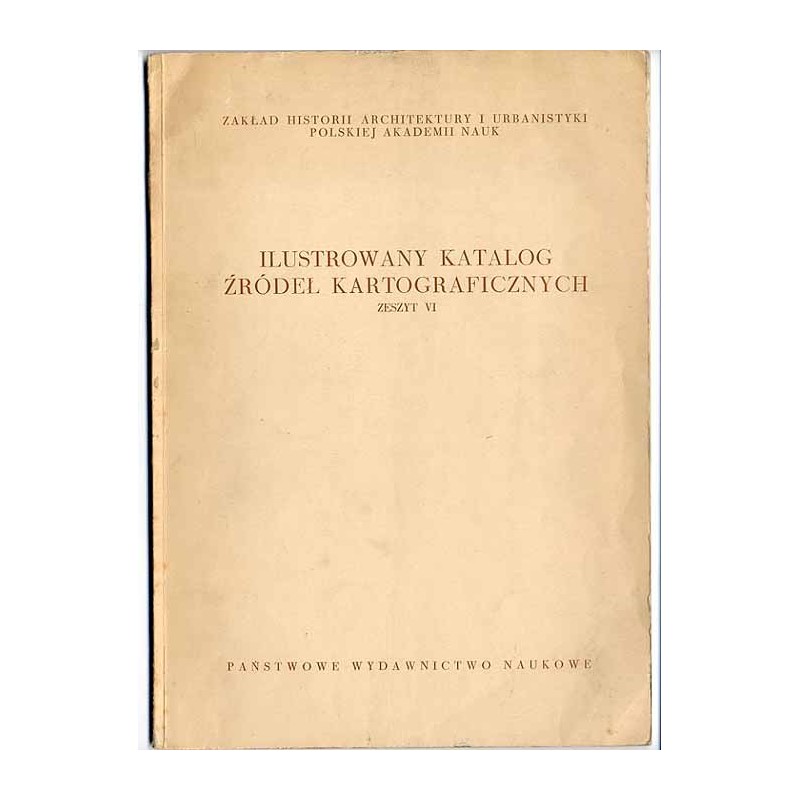 Katalog planów miast polskich w zbiorach Zakładu Architektury Polskiej Politechniki Warszawskiej