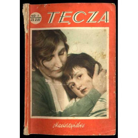 Tęcza. Ilustrowane pismo miesięczne. R.6 (1932). Nr 1 / Kazimiera Iłłakiewiczówna: Żeligowski i Litwineczka / reklamy / Damaszek