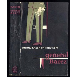 Generał Barcz. Powieść
