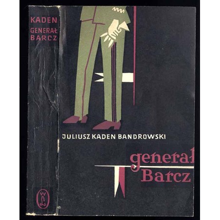 Generał Barcz. Powieść