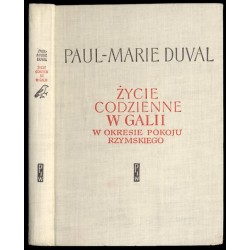 Życie codzienne w Galii w okresie pokoju rzymskiego (I-III wiek n.e.)