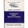 Wędrówka przez Beskid Żywiecki. Zwardoń - Ujsoły - Korbielów. Przewodnik turystyczny