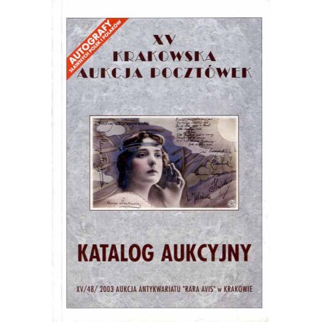 [Rara Avis] XV Krakowska Aukcja Pocztówek. Katalog aukcyjny. 17 maja 2003 r