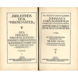 Bibliothek der Kirchenväter. Eine Auswahl Patristischer Werke in deutscher übersetzung. Reihe 1. B. 39. Chrysostomus Johannes: A