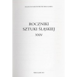 Roczniki Sztuki Śląskiej. R.24 (2015)