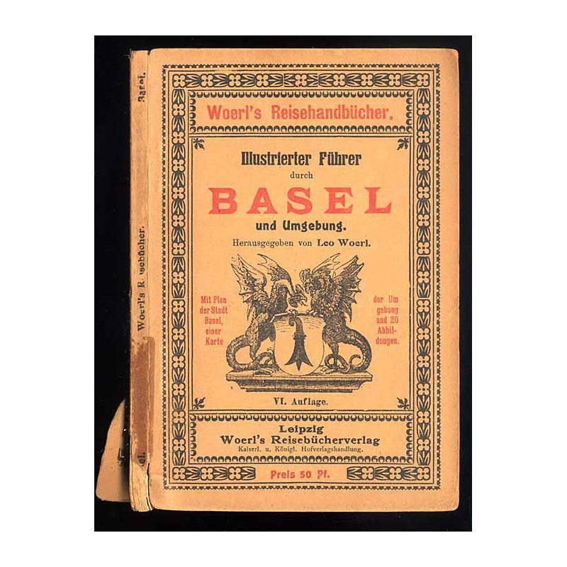 [Woerl] Illustrierter Führer durch Basel und Umgebung
