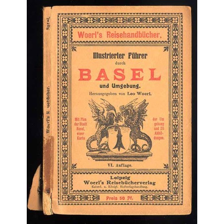 [Woerl] Illustrierter Führer durch Basel und Umgebung