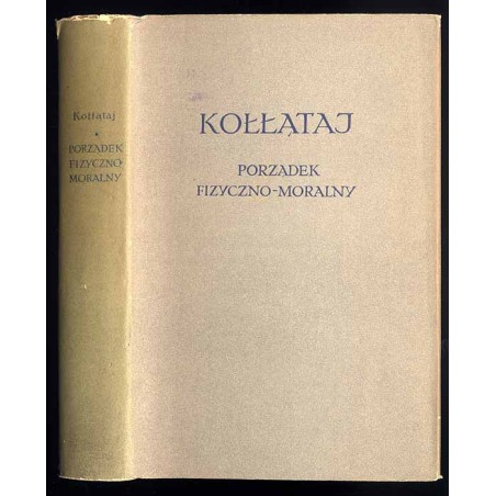 Porządek fizyczno-moralny oraz pomysły do dzieła Porządek fizyczno-moralny