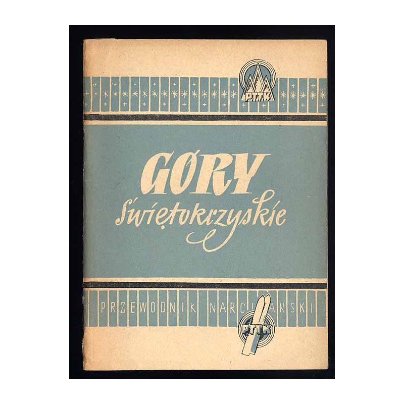 Góry Świętokrzyskie. Przewodnik narciarski
