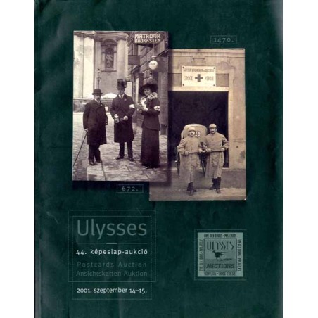 Ulysses 44. képeslap- aukció, 2001. szeptember 14-15. Postcard Auction. Ansichtskarten Auktion