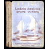 Łodzią żaglową przez oceany
