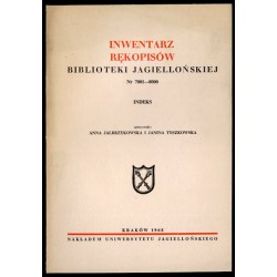 Inwentarz rękopisów Biblioteki Jagiellońskiej. Nr 7001-8000. Indeks