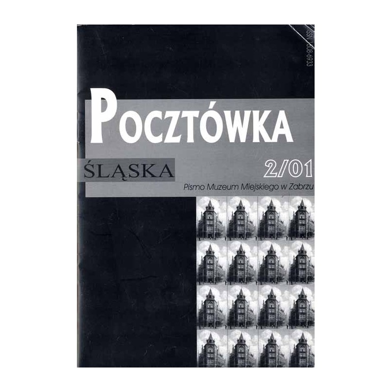 Pocztówka Śląska. Pismo Muzeum Miejskiego w Zabrzu. Nr 2/01