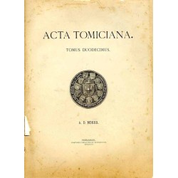 Acta Tomiciana: epistolae, legationes, responsa, actiones, res gestae Serenissimi Principis Sigismundi eius nominis Primi Regis