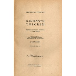 Kamiennym toporem. Powieść z epoki kamiennej dla młodzieży