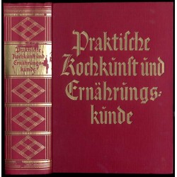 Lehrkurs der praktischen Kochkunst und Ernährungskunde. Ein Führer in allen Angelegenheiten der einfachen und feinen Hotel- und