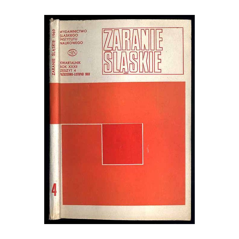 Zaranie Śląskie. Kwartalnik. R.32 (1969). Z.4 (X-XI 1969)