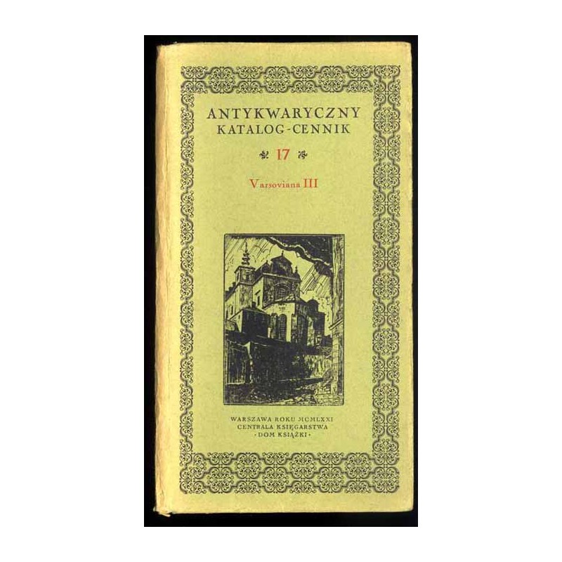 Antykwaryczny katalog-cennik. 17, Varsoviana III