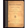 Magister Choralis. Theoretisch-praktische Anweisung zum Verständnis und Vortrag des authentischen römischen Choralgesanges