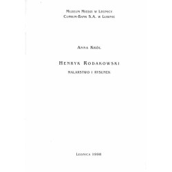 Henryk Rodakowski. Malarstwo i rysunek