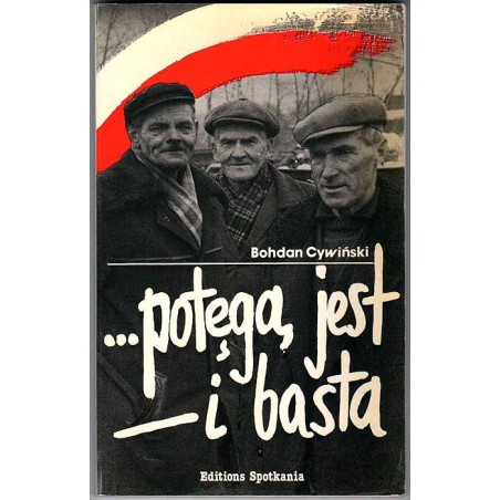 ... potęgą jest i basta. Z minionych doświadczeń ruchów społecznych na wsi