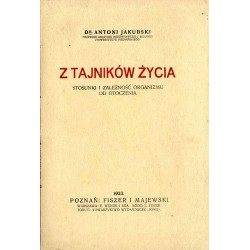 Z tajników życia. Stosunki i zależności organizmu od otoczenia