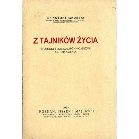 Z tajników życia. Stosunki i zależności organizmu od otoczenia
