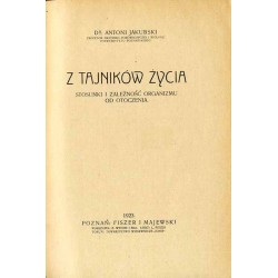 Z tajników życia. Stosunki i zależności organizmu od otoczenia