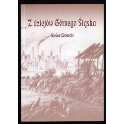 Z dziejów Górnego Śląska